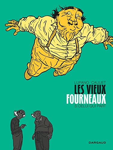 Les Vieux fourneaux 3