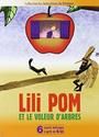 Lili Pom et le voleur d'arbres