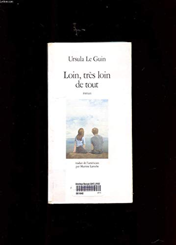 Loin, très loin de tout