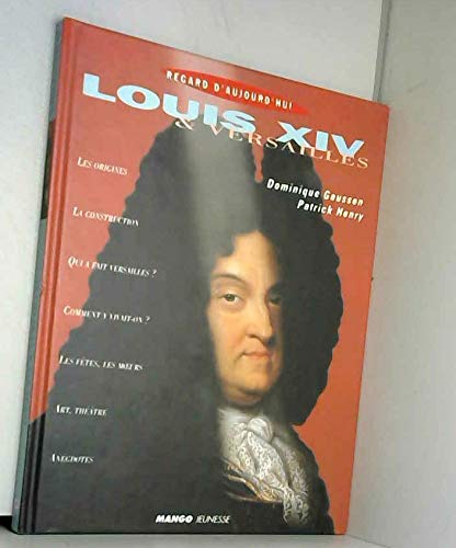 Louis XIV & Versailles