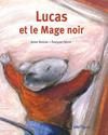 Lucas et le mage noir