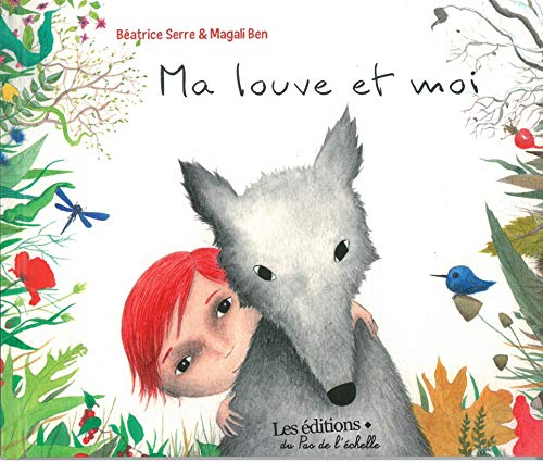 Ma louve et moi