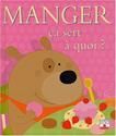 Manger ca sert a quoi ?