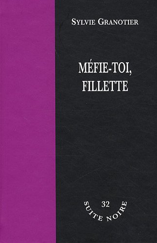 Méfie-toi, fillette