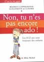 Non, tu n'es pas encore ado !