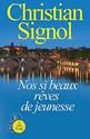 Nos si beaux rœves de jeunesse