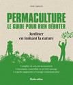 Permaculture, le guide pour bien débuter