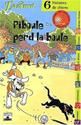 Piboule perd la boule