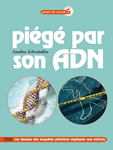 Piégé par son ADN