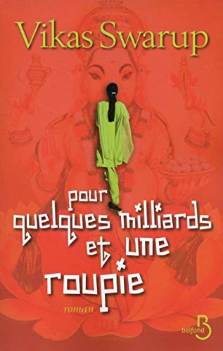 Pour quelques milliards et une roupie