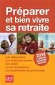 Preparer et bien vivre sa retraite