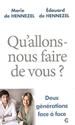 Qu'allons nous faire de vous ?