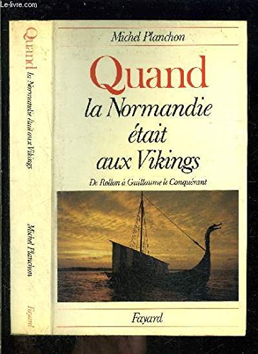 Quand la Normandie était aux Vikings