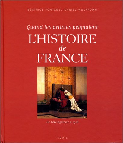 Quand les artistes peignaient l'histoire de France