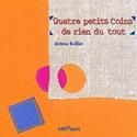Quatre petits coins de rien du tout