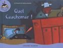 Quel cauchemar !