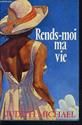 Rends-moi ma vie