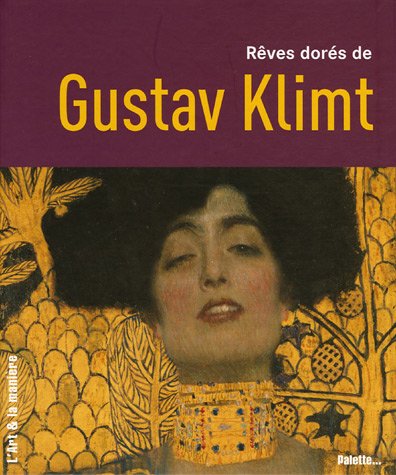 Rœves dorés de Gustav Klimt