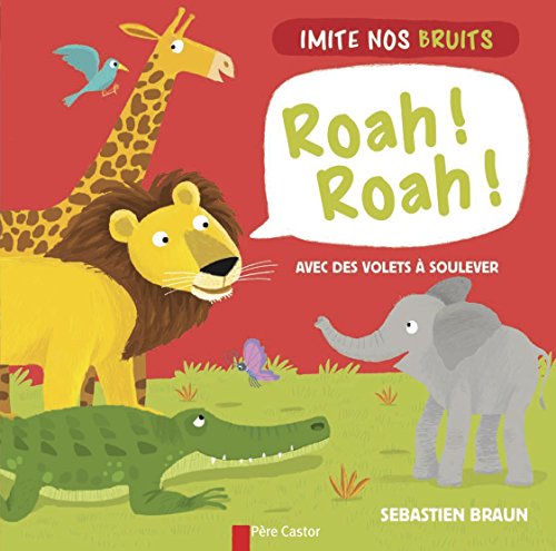 Roah ! Roah !
