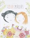 Soeurs miroirs