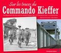 Sur les traces du Commando Kieffer