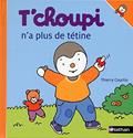 T'choupi n'a plus de tétine