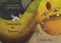 Temeraire et timore