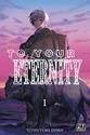 To Your Eternity