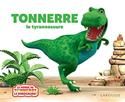 Tonnerre ! le tyrannosaure