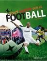 Tout savoir sur le football