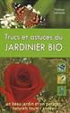 Trucs et astuces du jardinier bio