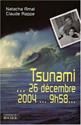 Tsunami...26 decembre 2004...9h58...