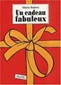 Un cadeau fabuleux