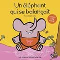 Un  éléphant qui se balançait