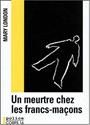 Un meurtre chez les francs-maçons