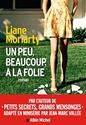 Un peu, beaucoup, à la folie
