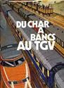 Un siècle en train