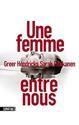 Une Femme entre nous
