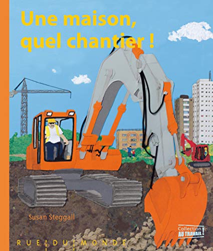 Une maison, quel chantier !