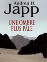 Une Ombre plus pdle
